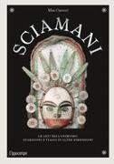 Vorderes Coverbild Sciamani. Le arti dell'animismo, guarigioni e viaggi in altre dimensioni