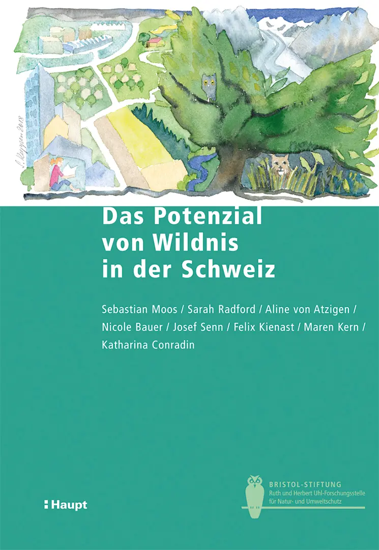 Vorderes Coverbild Das Potenzial von Wildnis in der Schweiz