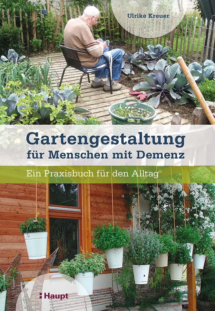 Vorderes Coverbild Gartengestaltung für Menschen mit Demenz