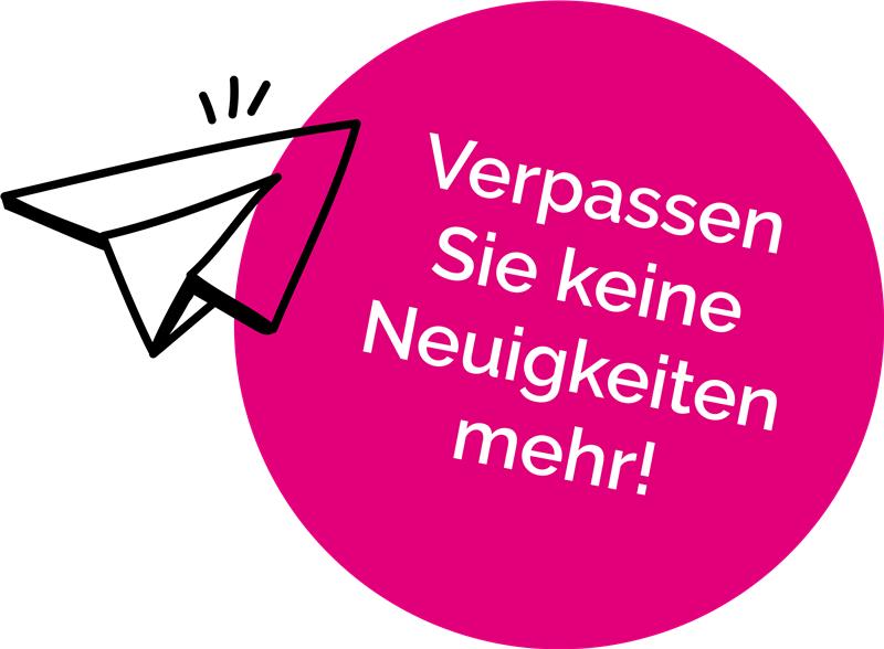 Claim_Verpassen-Sie-keine-Neuigkeiten_Newsletter-abonnieren